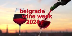 belgrade wine week 2024