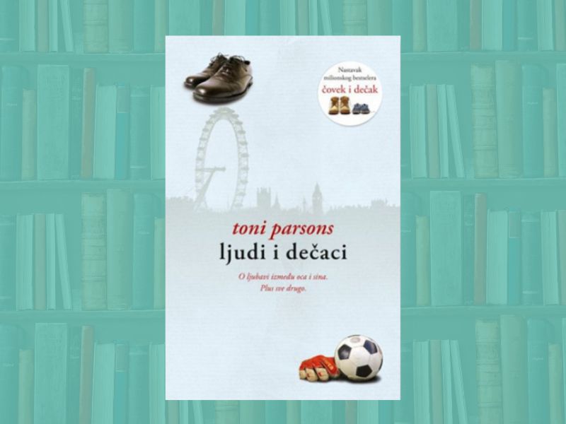 Ljudi i dečaci - Toni Parsons